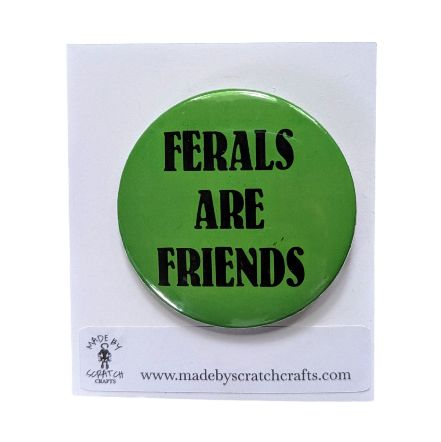 Green button with 'Ferals Are Friends' text on a white background