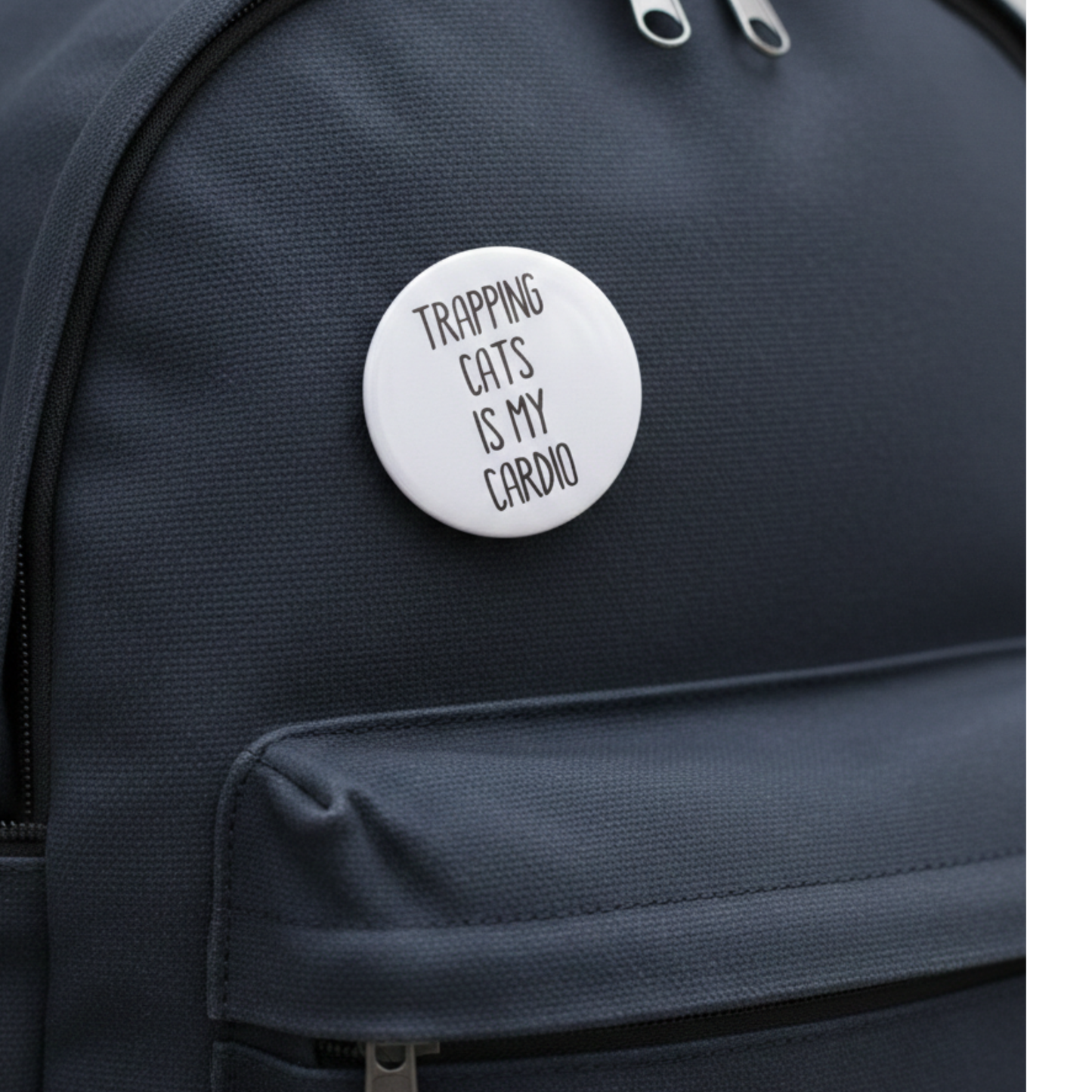 Trapping Cats Is My Cardio Button – Funny TNR Rescue Cat Pin (2.25")