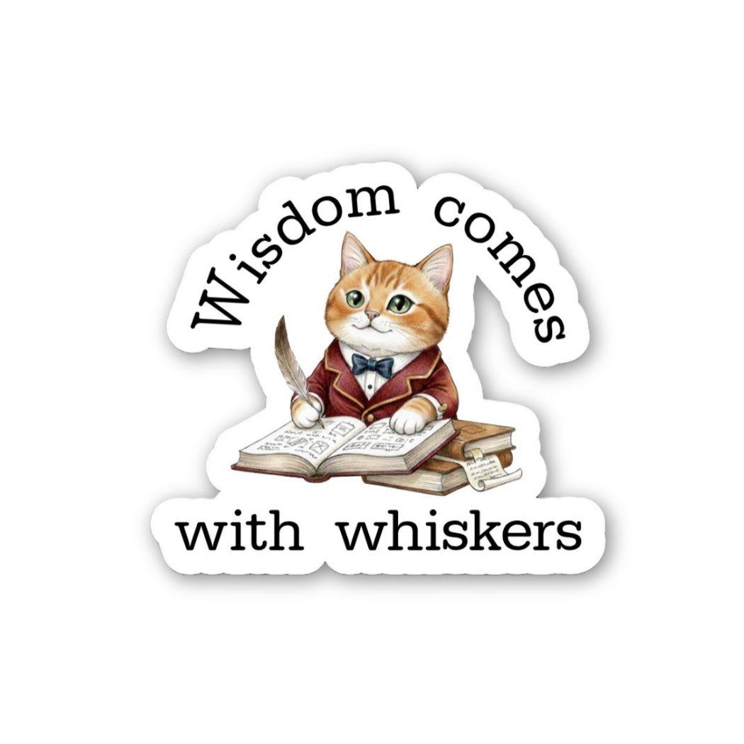 Sticker with a cat in a suit holding a book and the text 'Wisdom comes with whiskers' on a white background.