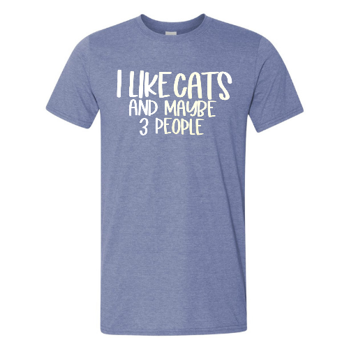 I Like Cats and Maybe 3 People T-Shirt - Made By Scratch Crafts