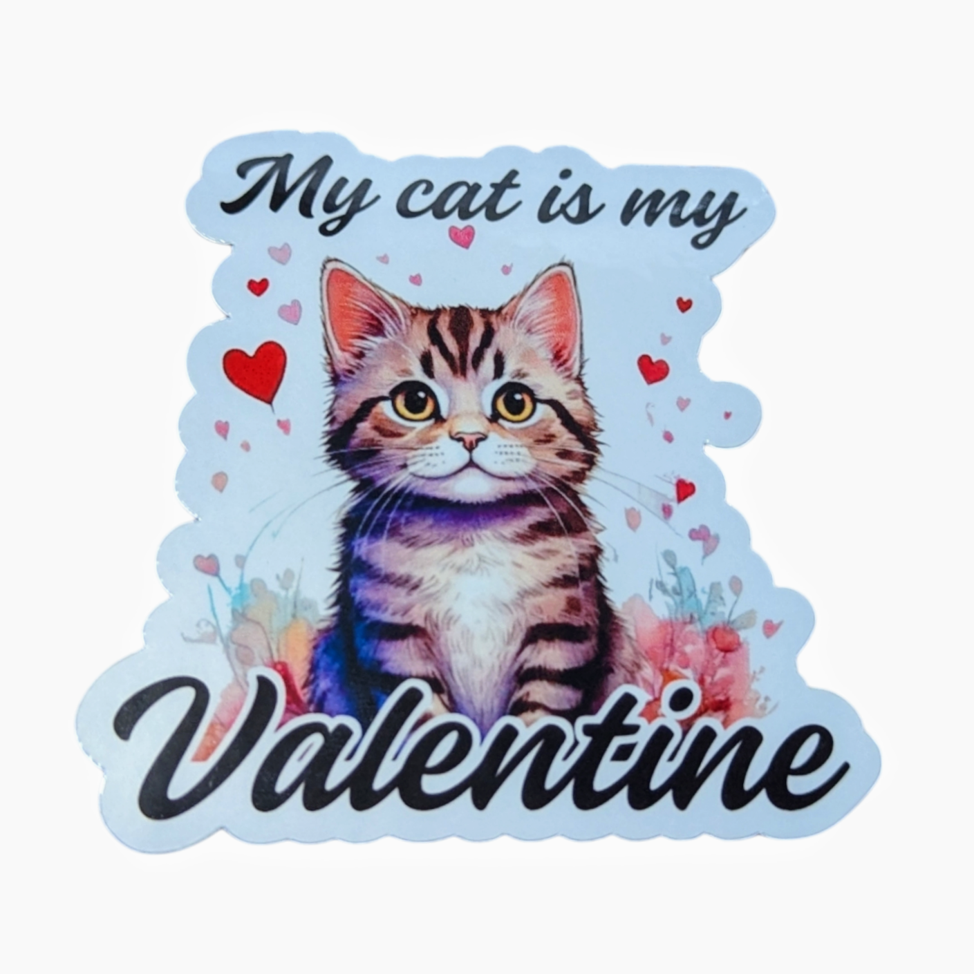 My Cat is My Valentine sticker - Made By Scratch Crafts