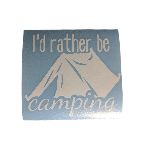 I'd rather be Camping car decal