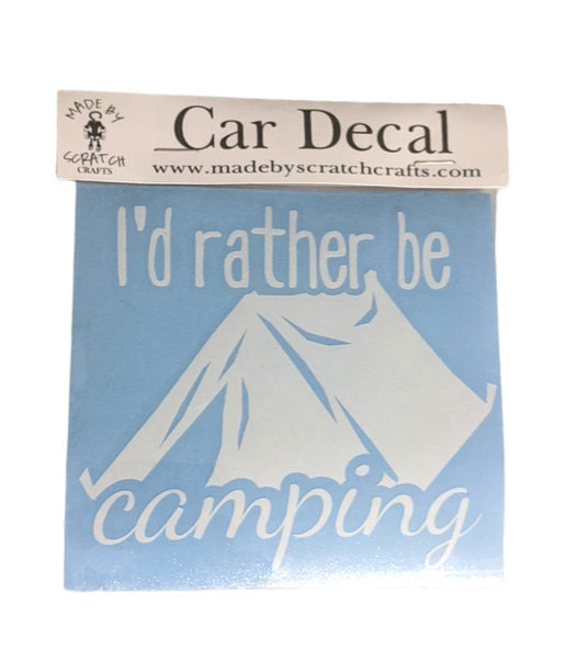 I'd rather be Camping car decal