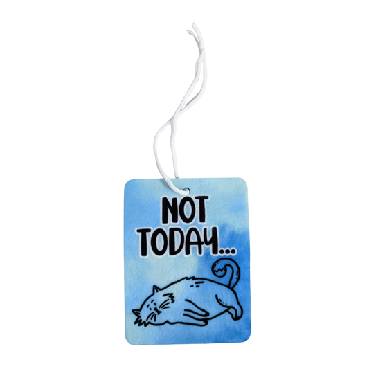 Not Today Cat Air Freshener – Funny Cat Lover Car Freshener