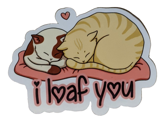 I Loaf You sticker - Made By Scratch Crafts