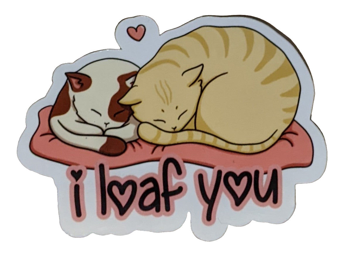 I Loaf You sticker