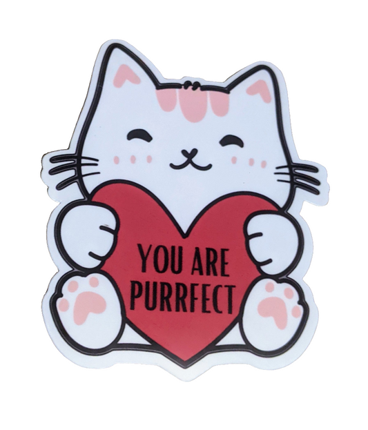 You are Purrfect cat sticker - Made By Scratch Crafts