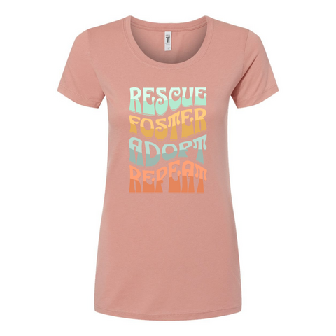 Rescue, Foster, Adopt, Repeat Ladies T-Shirt