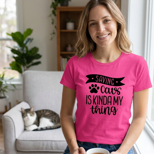 Saving Cats Is Kinda My Thing Shirt | Cat Rescue T-Shirt