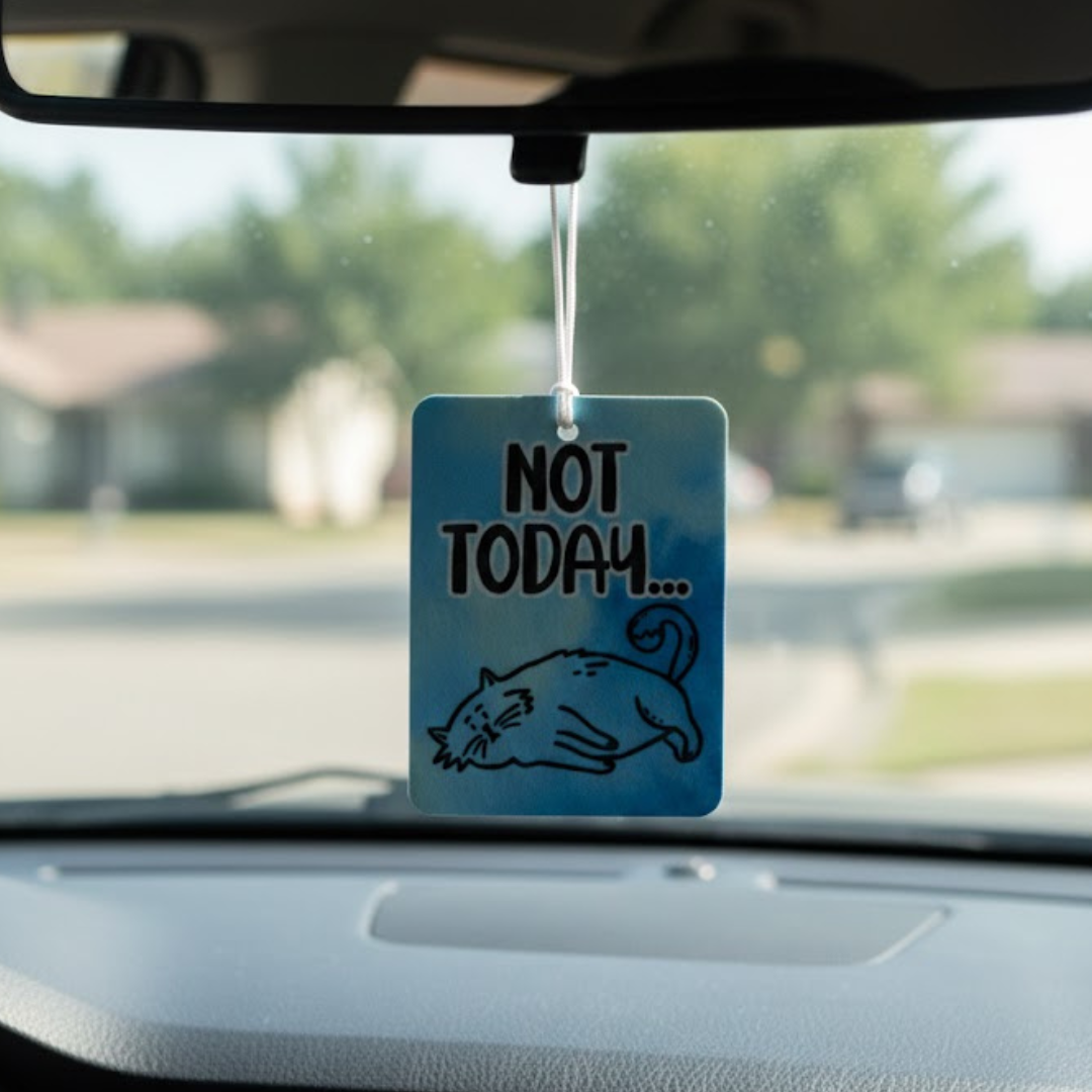 Not Today Cat Air Freshener
