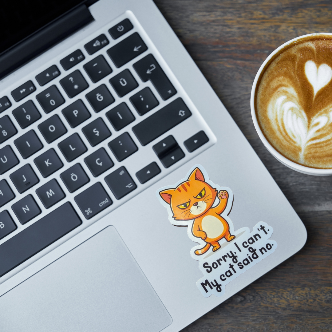 Sorry, I Can't. My Cat Said No. sticker