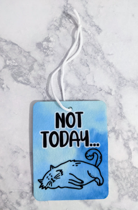 Not Today Cat Air Freshener - Made By Scratch Crafts