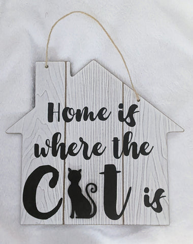 Home is where the cat is Sign