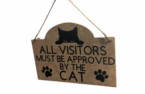 All visitors must be approved by rhe cat wood hanging sign, home decor
